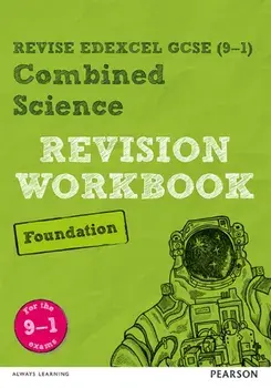 Pearson REVISE Edexcel GCSE (9-1) Combined Science Foundation Revision Workbook. for home learning, 2022 and 2023 assessments and exams, Paperback/Catherine Wilson