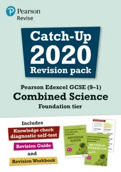Pearson REVISE Edexcel GCSE (9-1) Combined Science Foundation tier Catch-up Revision Pack. for home learning, 2022 and 2023 assessments and exams/David Waller