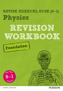 Pearson REVISE Edexcel GCSE (9-1) Physics Foundation Revision Workbook. for home learning, 2021 assessments and 2022 exams, Paperback/Catherine Wilson