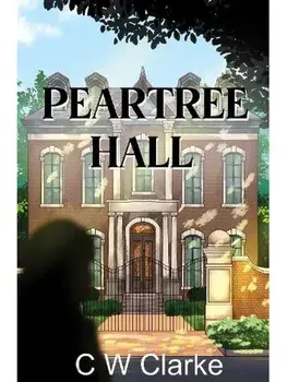 Peartree Hall, Paperback/C W Clarke