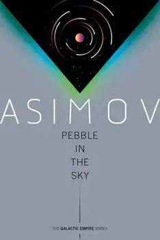 Pebble in the Sky, Paperback/Isaac Asimov