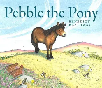 Pebble the Pony, Paperback/Benedict Blathwayt