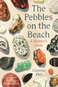 Pebbles on the Beach, Hardcover/Clarence Ellis