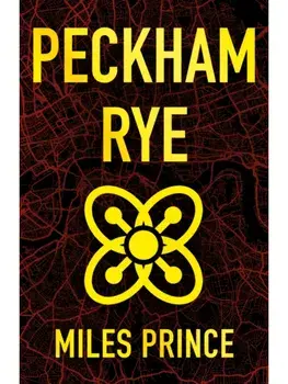 Peckham Rye, Paperback/Miles Prince