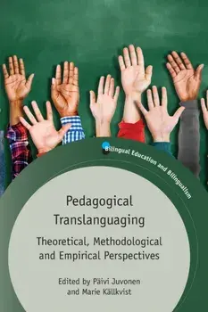Pedagogical Translanguaging. Theoretical, Methodological and Empirical Perspectives, Paperback/***