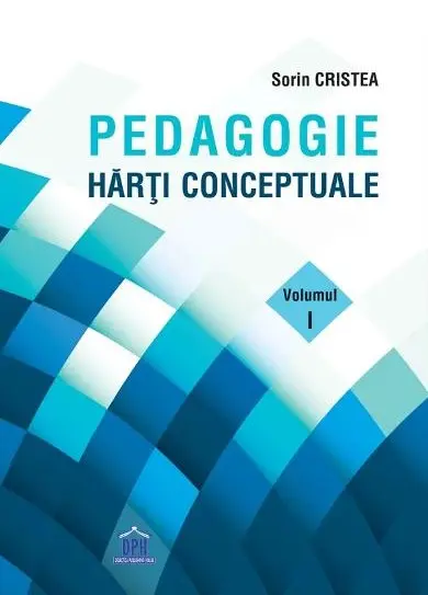 Pedagogie. Harti conceptuale (vol. 1)