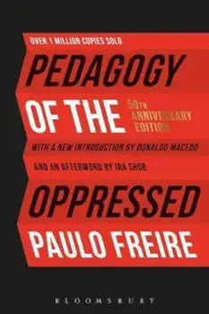 Pedagogy of the Oppressed, Paperback/Paulo Freire