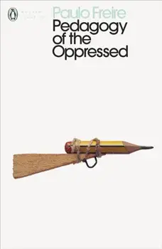 Pedagogy of the Oppressed, Paperback/Paulo Freire