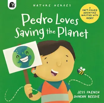Pedro Loves Saving the Planet. A Fact-filled Adventure Bursting with Ideas!, Paperback/***