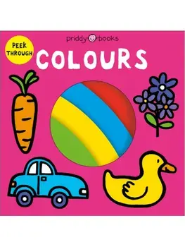 Peek Through Colours, Board book/Priddy Books
