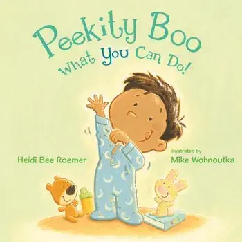 Peekity Boo What You Can Do!, Hardcover/Heidi Bee Roemer