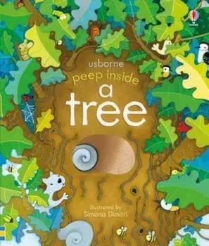Peep Inside a Tree, Hardcover/Anna Milbourne