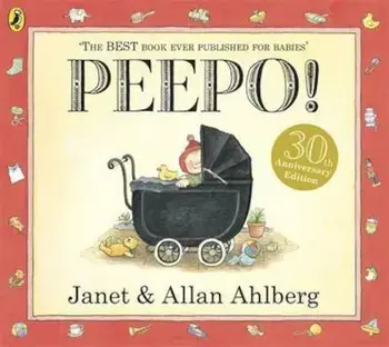 Peepo!, Paperback/Janet Ahlberg