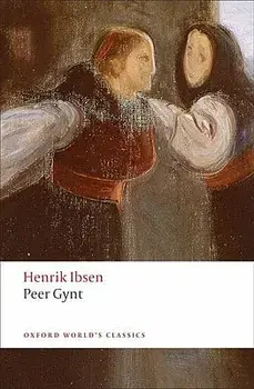 Peer Gynt: A Dramatic Poem, Paperback/Henrik Johan Ibsen