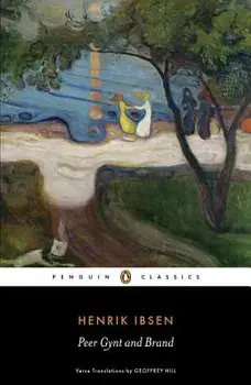 Peer Gynt and Brand, Paperback/Henrik Ibsen