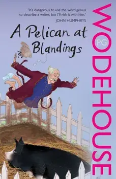 Pelican at Blandings. (Blandings Castle), Paperback/P. G. Wodehouse