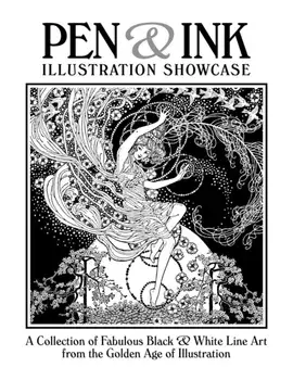 Pen & Ink Illustration Showcase, Paperback/Steve Archibald Editor