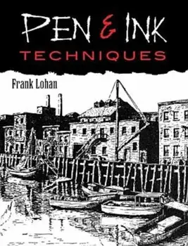 Pen & Ink Techniques, Paperback/Frank J. Lohan