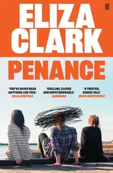 Penance. From the author of BOY PARTS, Main, Paperback/Eliza Clark