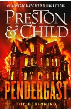Pendergast: The Beginning - Douglas Preston