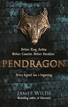 Pendragon, Paperback/James Wilde