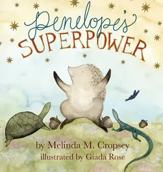 Penelope's Superpower, Hardcover/Melinda M. Cropsey