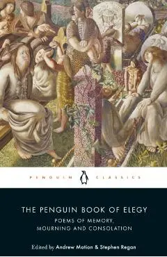 Penguin Book of Elegy - Prof Stephen|motion Regan