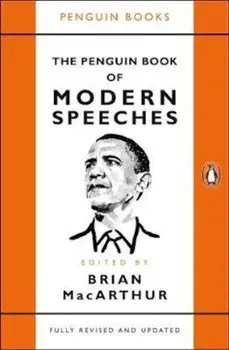 Penguin Book of Modern Speeches, Paperback/Brian MacArthur