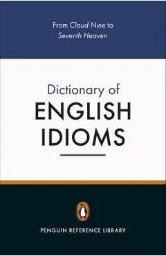 Penguin Dictionary of English Idioms