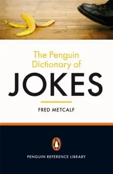 Penguin Dictionary of Jokes, Paperback/Fred Metcalf