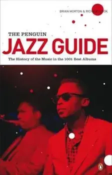 Penguin Jazz Guide, Paperback/Brian Morton