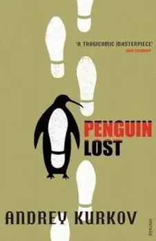 Penguin Lost, Paperback/Andrey Kurkov