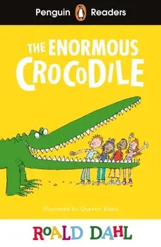 Penguin Readers Level 1: Roald Dahl The Enormous Crocodile (ELT Graded Reader), Paperback/Roald Dahl