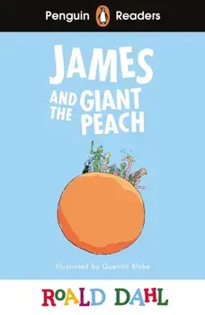 Penguin Readers Level 3: Roald Dahl James and the Giant Peach (ELT Graded Reader), Paperback/Roald Dahl