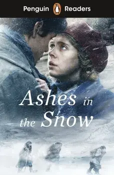 Penguin Readers Level 5: Ashes in the Snow (ELT Graded Reader). Abridged Edition, Abridged ed, Paperback/Ruta Sepetys