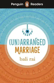 Penguin Readers Level 5: (Un)arranged Marriage (ELT Graded Reader), Paperback/Bali Rai