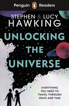 Penguin Readers Level 5: Unlocking the Universe (ELT Graded Reader), Paperback/Stephen Hawking