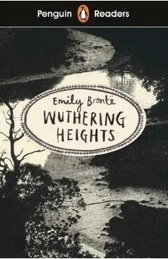 Penguin Readers Level 5: Wuthering Heights - Emily Bronte