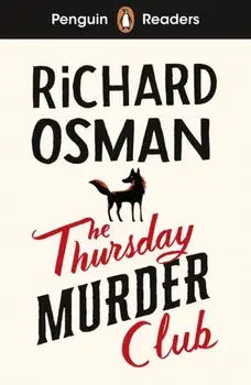 Penguin Readers Level 6: The Thursday Murder Club (ELT Graded Reader). Abridged Edition, Abridged ed, Paperback/Richard Osman