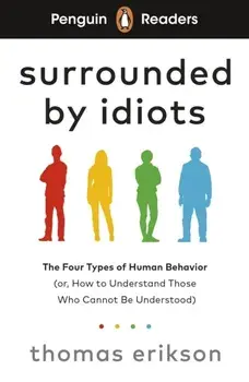 Penguin Readers Level 7: Surrounded by Idiots (ELT Graded Reader). Abridged Edition, Abridged ed, Paperback/Thomas Erikson