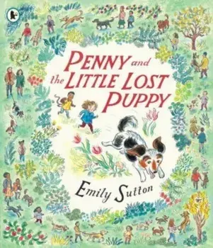 Penny and the Little Lost Puppy, Paperback/Emily Sutton