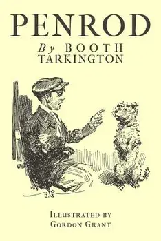 Penrod: Illustrated Edition/Booth Tarkington