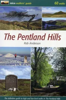 Pentland Hills. The Definitive Guide to High and Low Level Walks in the Pentland Hills, Paperback/Rab Anderson