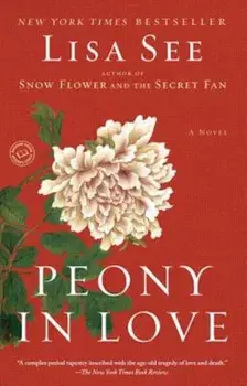 Peony in Love, Paperback/Lisa See