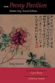 Peony Pavilion: Mudan Ting, Paperback/Xianzu Tang