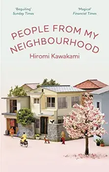 People From My Neighbourhood, Paperback/Hiromi (Y) Kawakami