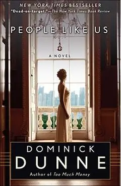 People Like Us - Dominick Dunne