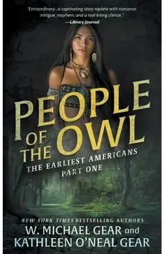 People of the Owl: A Historical Fantasy Series - W. Michael Gear