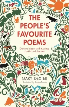 People's Favourite Poems. Out and about with Kipling, Larkin and the rest, Paperback/Gary Dexter
