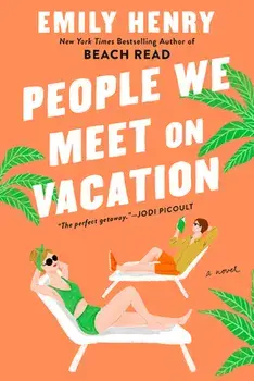 People We Meet on Vacation, Paperback/Emily Henry